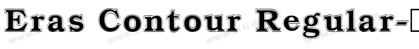 Eras Contour Regular字体转换
